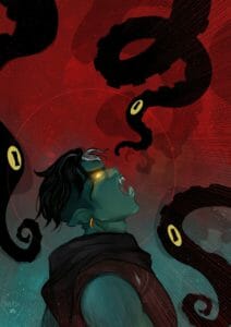 A drawing of Fjord from the chest up in profile. The background is a gradient of red to a green/teal, with lots of stars and three thick black tentacles with yellow eyes on them. Fjord is a half orc with teal green skin and short black hair with a white streak in the front. He is yelling upwards angrily. He has a gold earring in one ear, sharp teeth, and is wearing brown leather armor. His eyes are glowing gold.