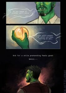 2 of 4: The next page shows Fjord’s face, although his eyes and the top of his head are out of frame. He has a short beard and a gold septum ring as well as sharp tusks that protrude from his lower lip. Wispy lines leading out of his mouth circle the words “So you speak in another man’s voice.” The second image shows Fjord’s hand holding up a large golden stone that is cracked in a way that resembles the eye’s slitted pupil. Text on this image says “And wield powers of which you know nothing at all.” The last image shows Fjord with his back to the viewer against a red and black background. Text above him says “And for a while pretending feels good. Until…”