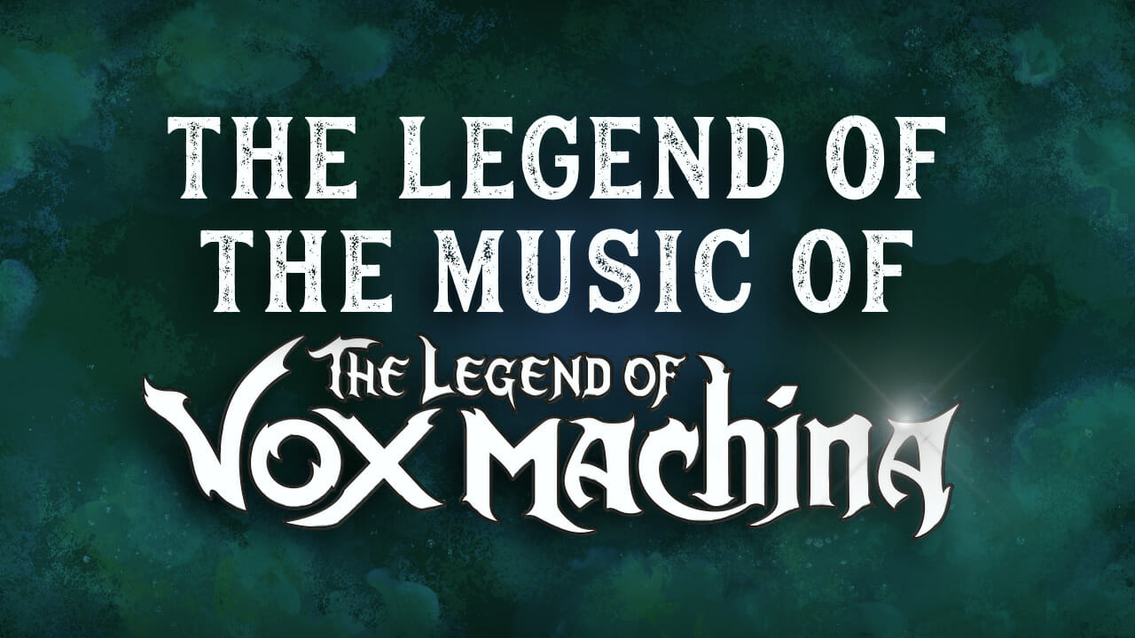 The Legend of Vox Machina - The Society of Composers and Lyricists